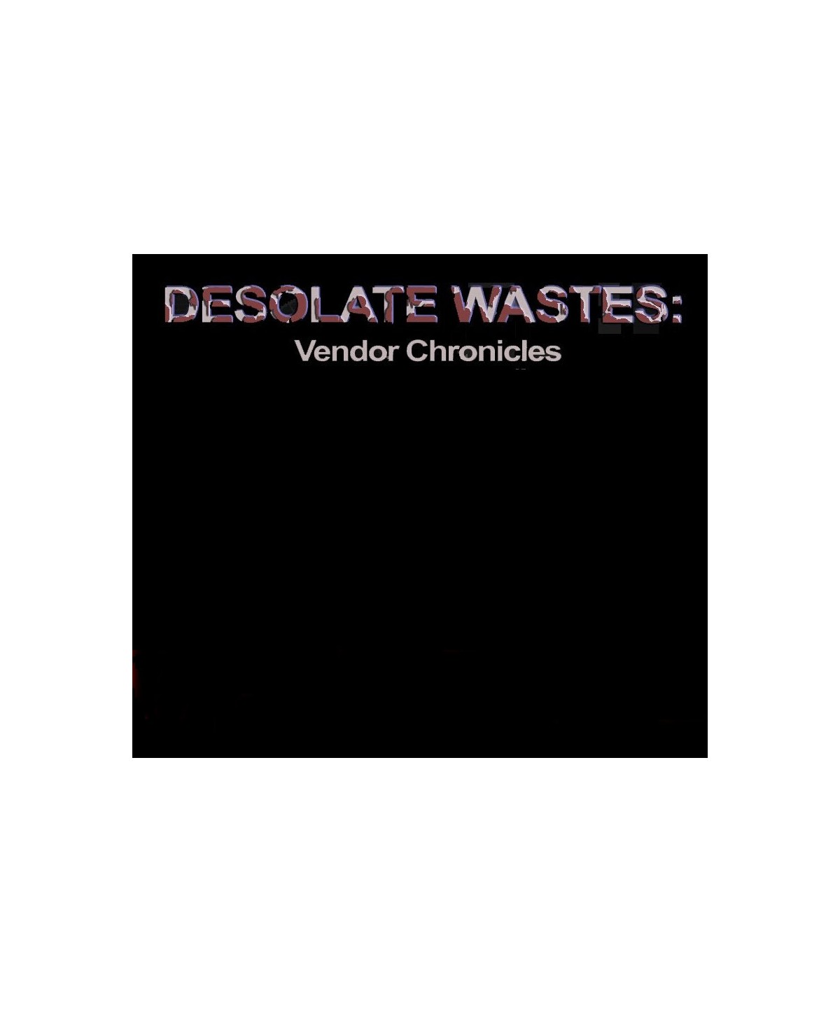 Desolate Wastes: Vendor Chronicles Steam Key GLOBAL
